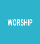 WORSHIP